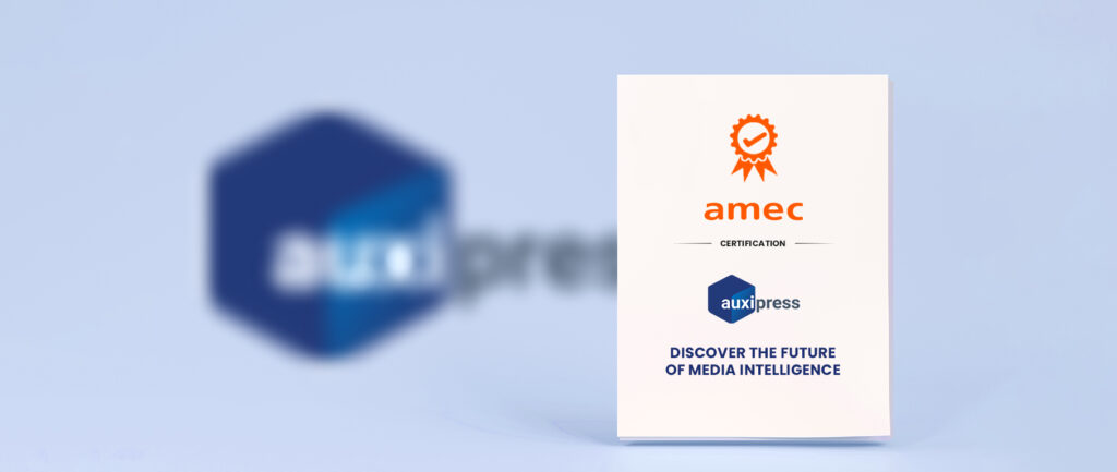 The Value of AMEC Certification: Elevating Media Intelligence for Our Customers